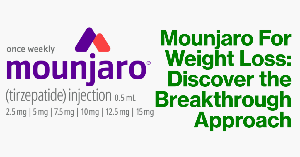 Mounjaro For Weight Loss