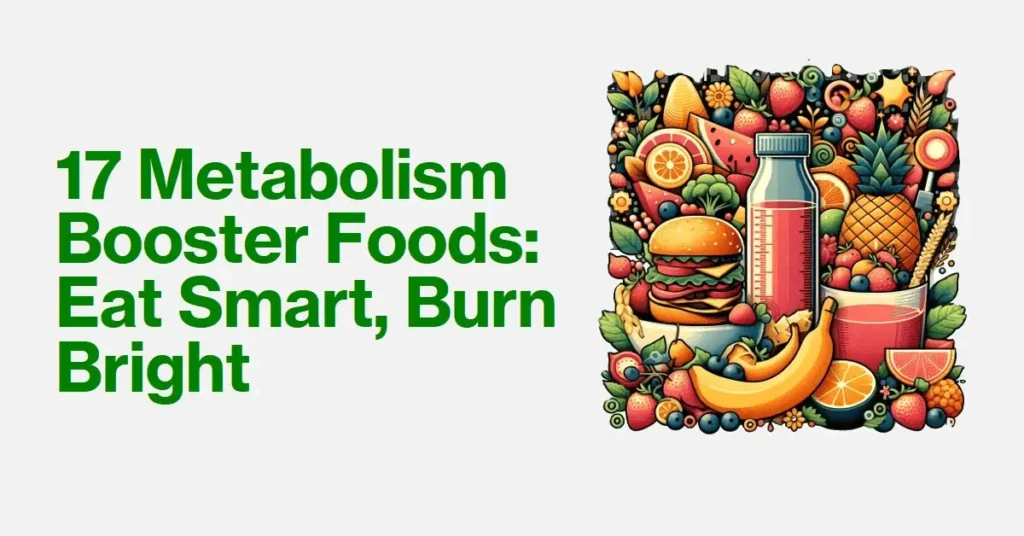 Metabolism Booster Food